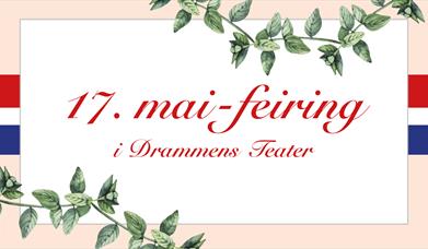 17. mai-feiring i Drammens Teater