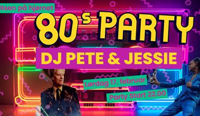 80s party med Dj Pete og Jessie