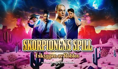 Riksteatret: Skorpionens spill - i skyggen av Roblox