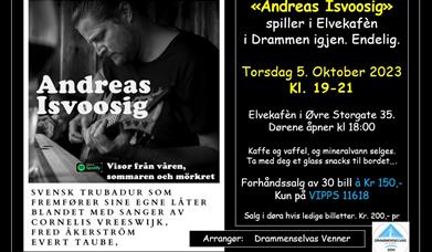 Andreas Isvoosig spiller 19-21. Dørene åpnes 18:00