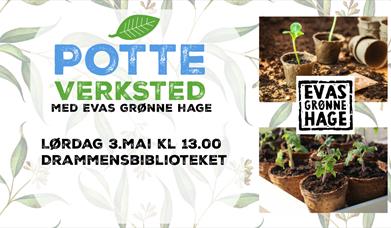 Potteverksted med Evas Grønne hage