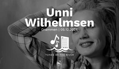 Unni Wilhelmsen til Tones By The River!