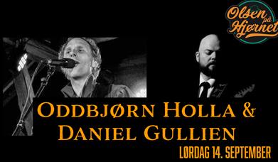Oddbjørn Holla og Daniel Gullien