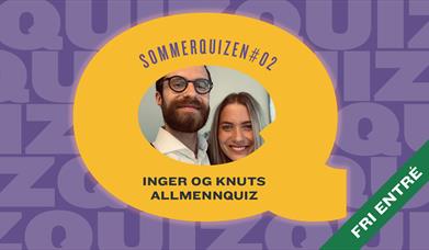 Sommerquizen#02: Inger og Knuts allmennquiz