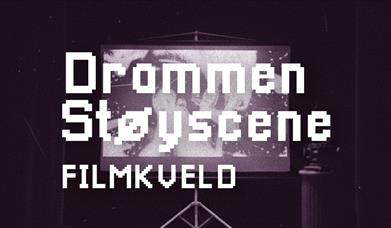 Drammen Støyscene Filmkveld