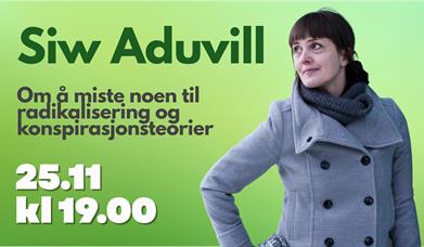 Forfatter Siw Aduvill gav nylig ut boka «Nettforgiftning - Å miste noen til radikalisering og konspirasjonsteorier» sammen med Didrik Søderlind