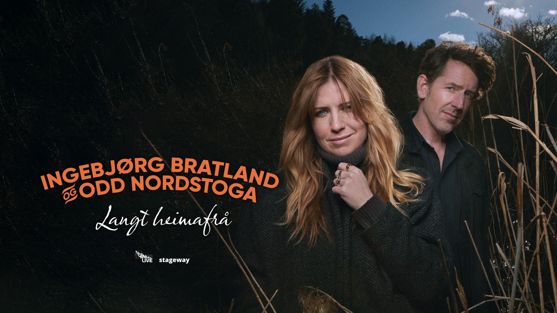 Ingebjørg Bratland og Odd Nordstoga - Langt heimefrå