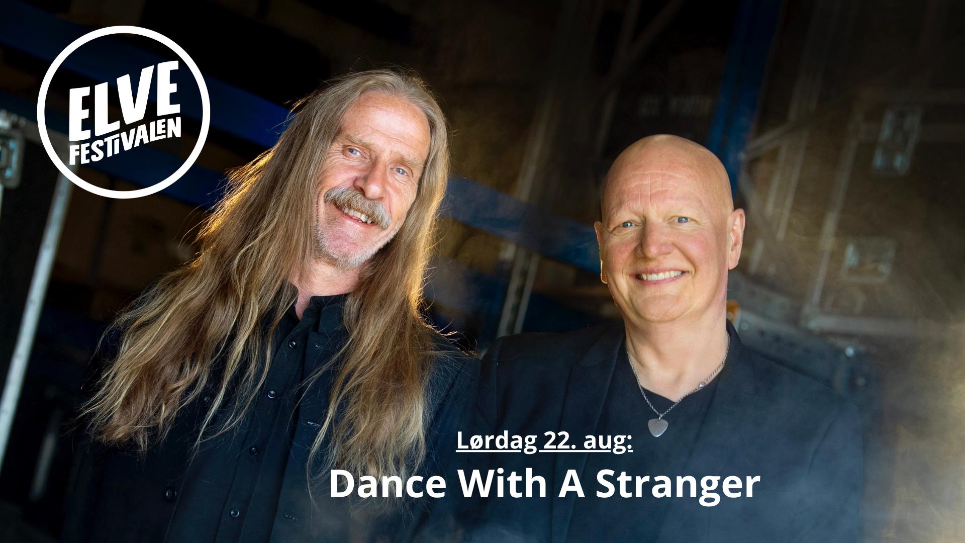 Elvefestivalen 2026 - Dance With A Stranger 22. august