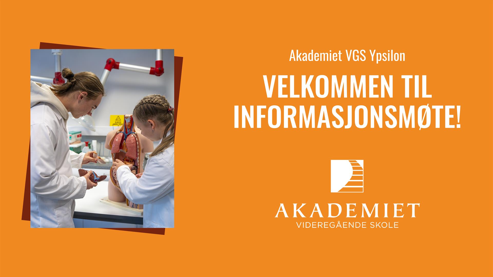 Informasjonsmøter på Akademiet VGS Ypsilon