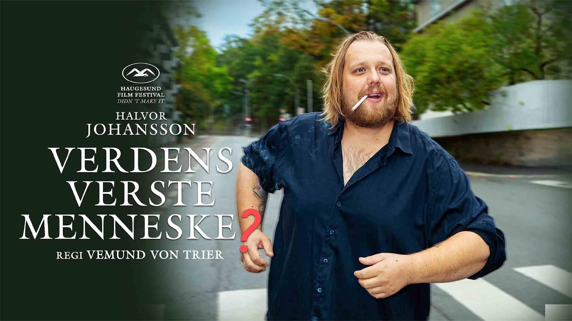 Halvor Johansson – Verdens verste menneske?
