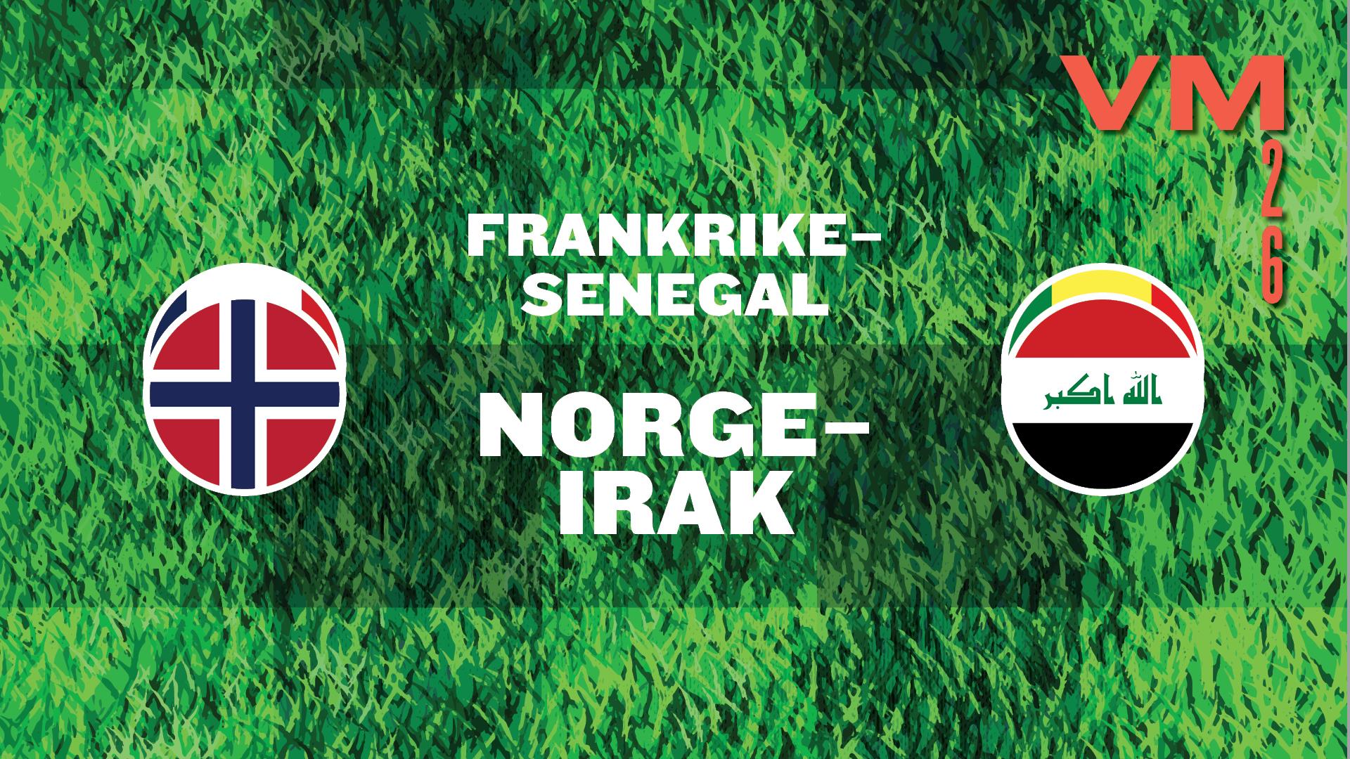 Fotball-VM: Frankrike / Senegal + Norge / Irak