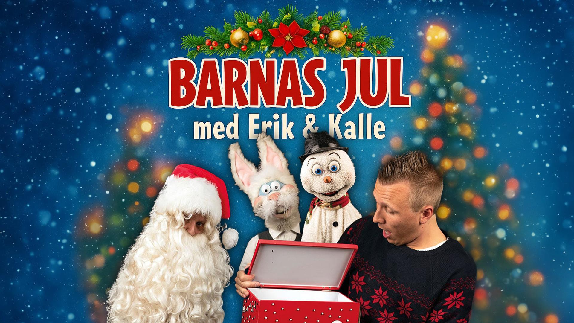 Barnas jul med Erik & Kalle