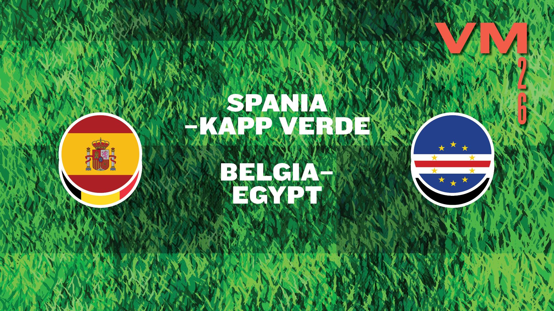 Fotball-VM: Spania / Kapp Verde + Belgia / Egypt