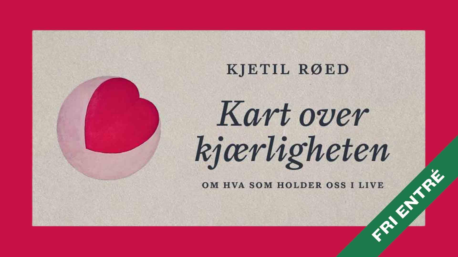 Boklansering: Kart over kjærligheten – Kjetil Røed