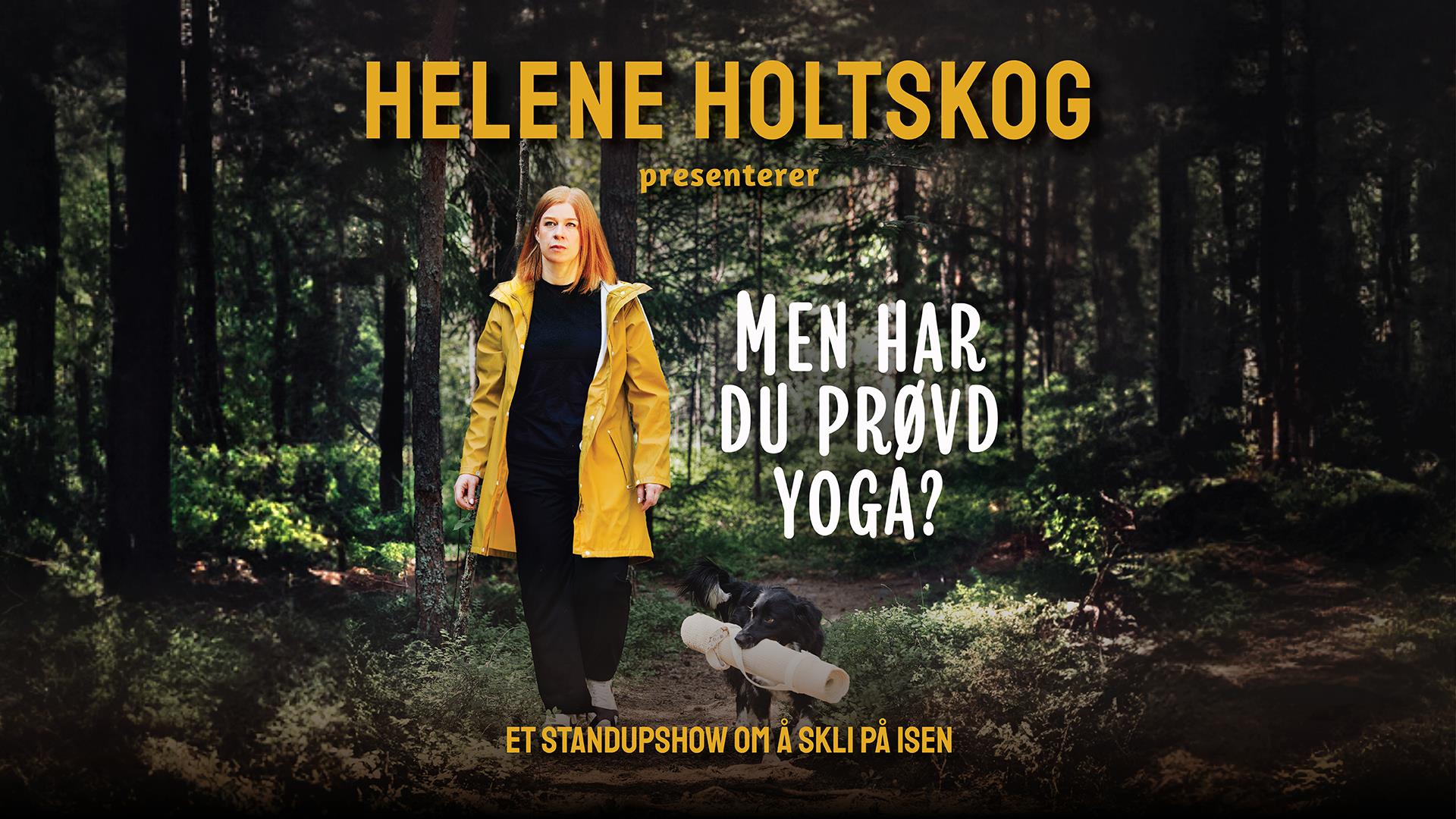 "Men har du prøvd Yoga?"