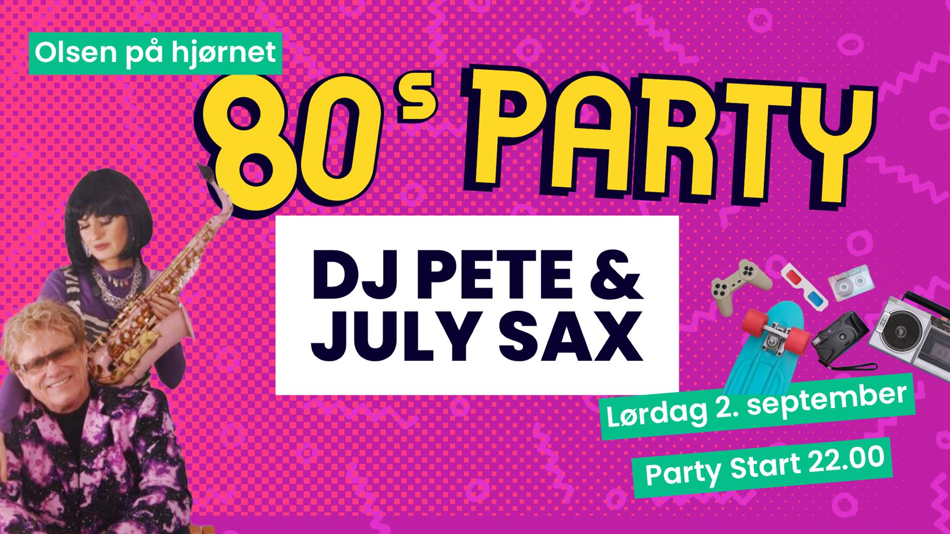 Dj Pete og July Sax