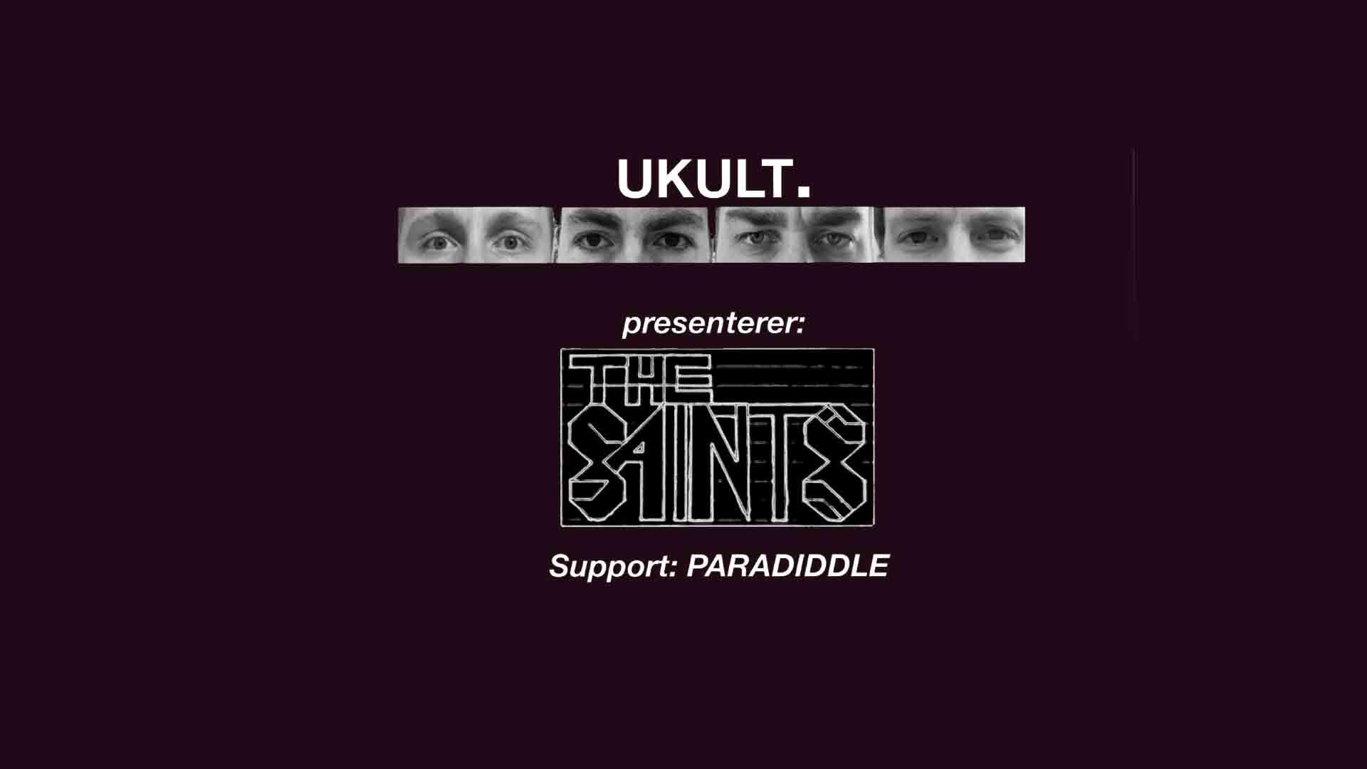 The Saints – Reunionkonsert med support: Paradiddle