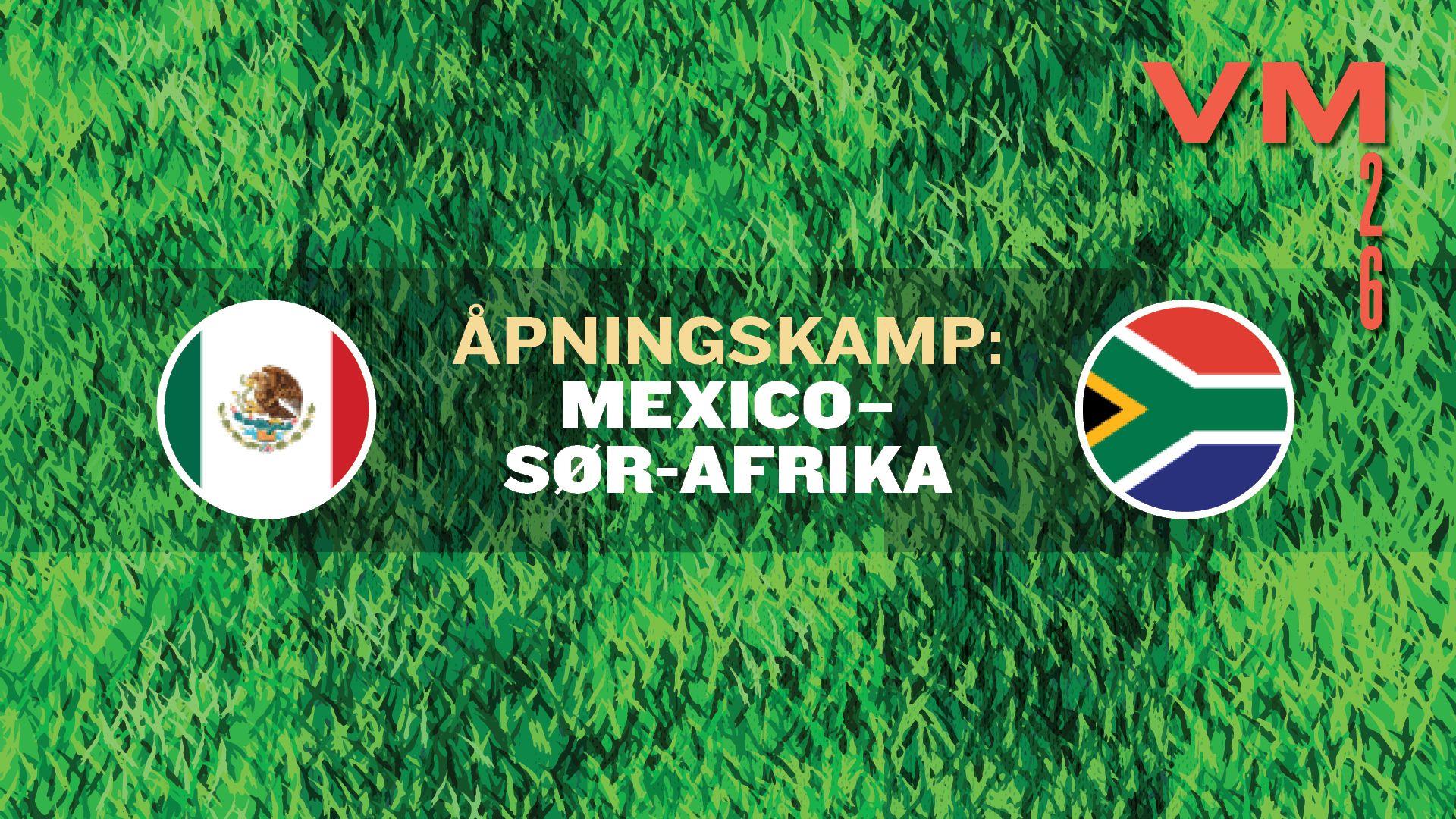 Fotball VM: Mexico vs Sør-Afrika + Historietmen