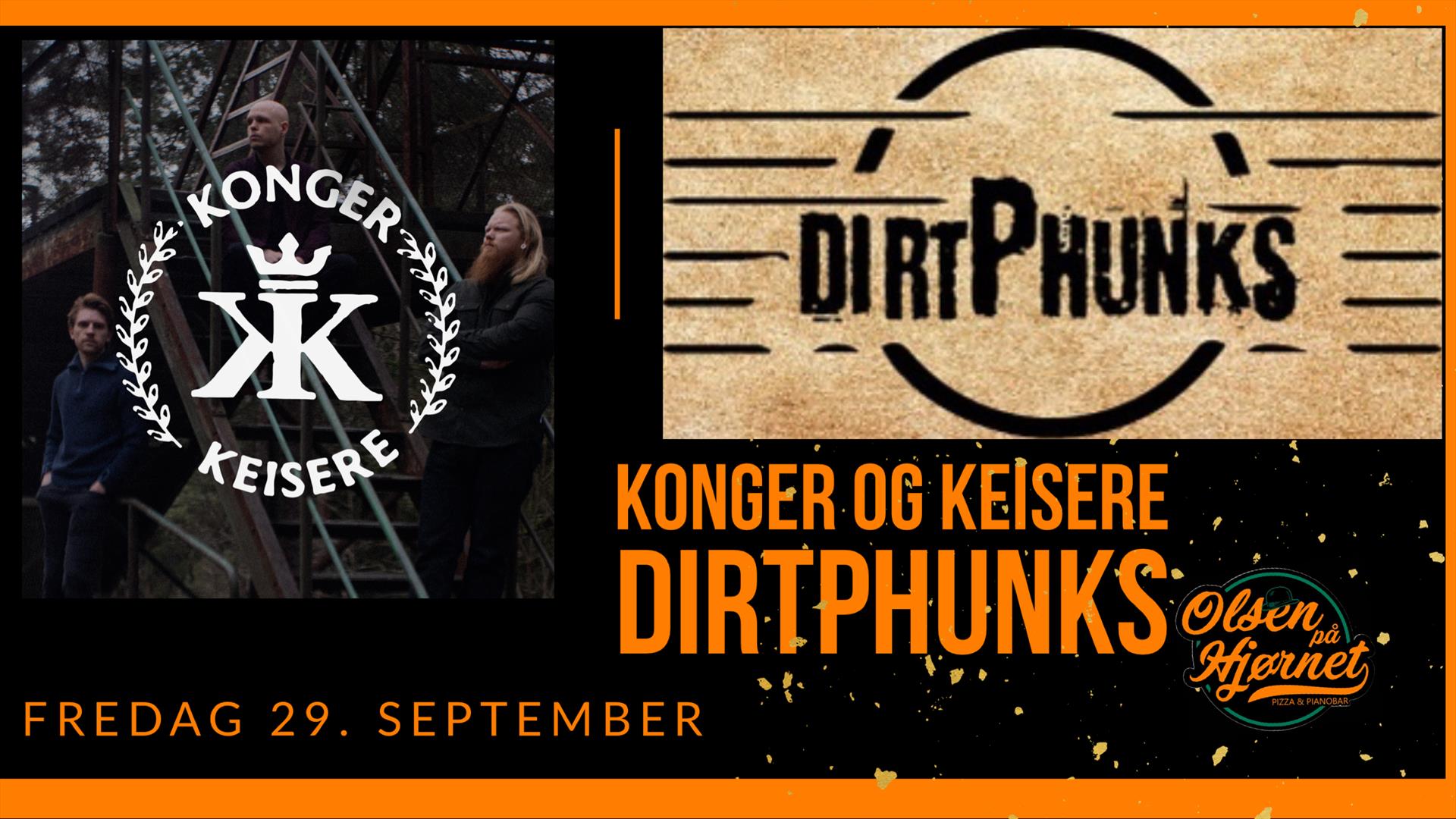 Konger og Keisere + DirtPhunks