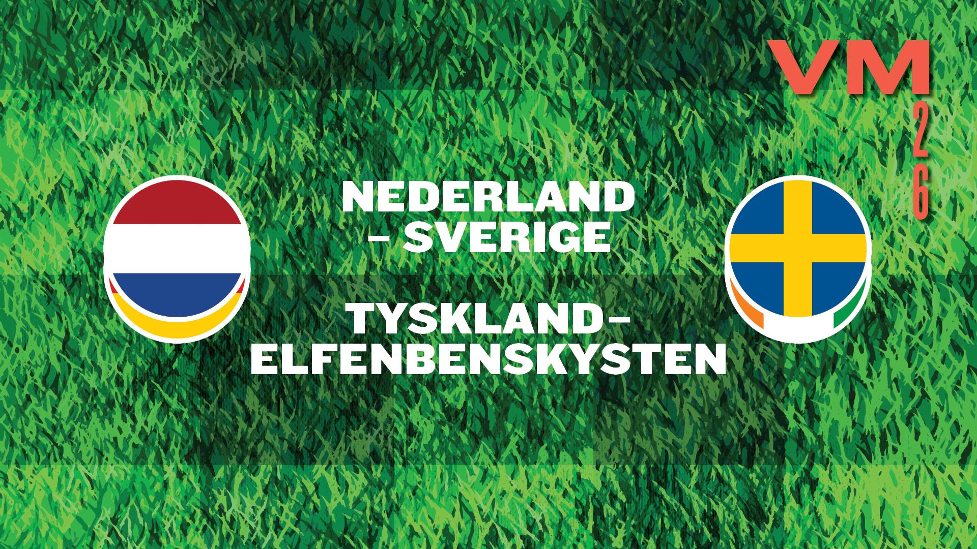 Fotball-VM: Nederland / Sverige + Tyskland / Elfenbenskysten