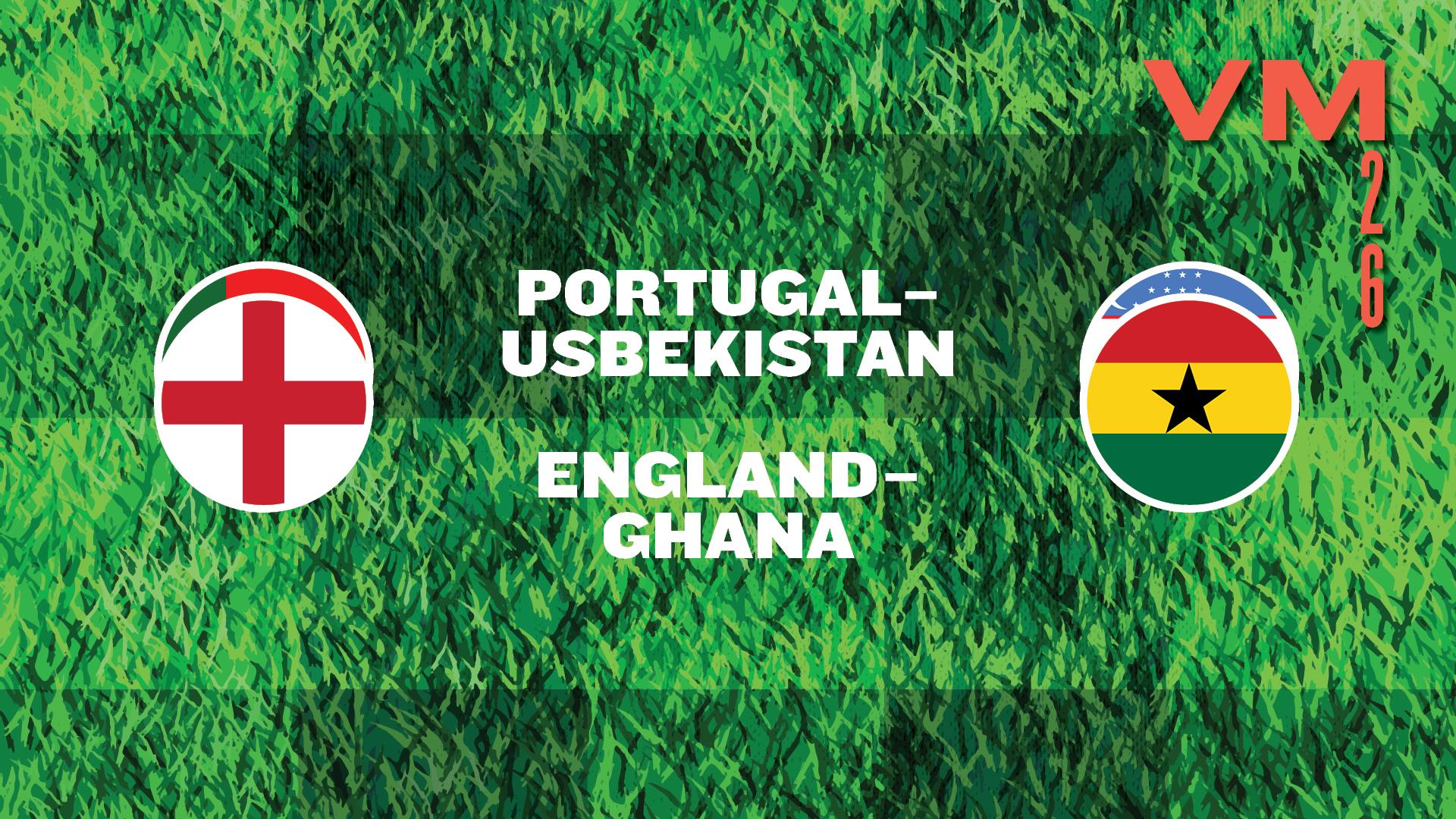 Fotball-VM: Portugal / Usbekistan + England / Ghana