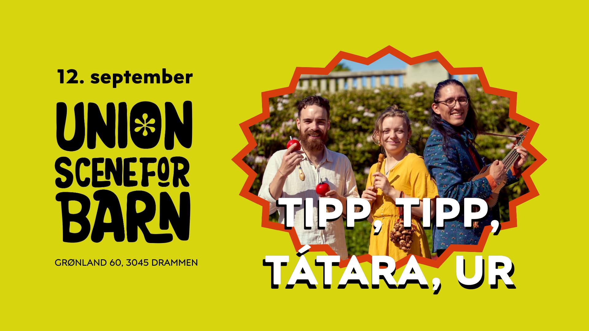 Tipp, Tipp, Tátara, Ur