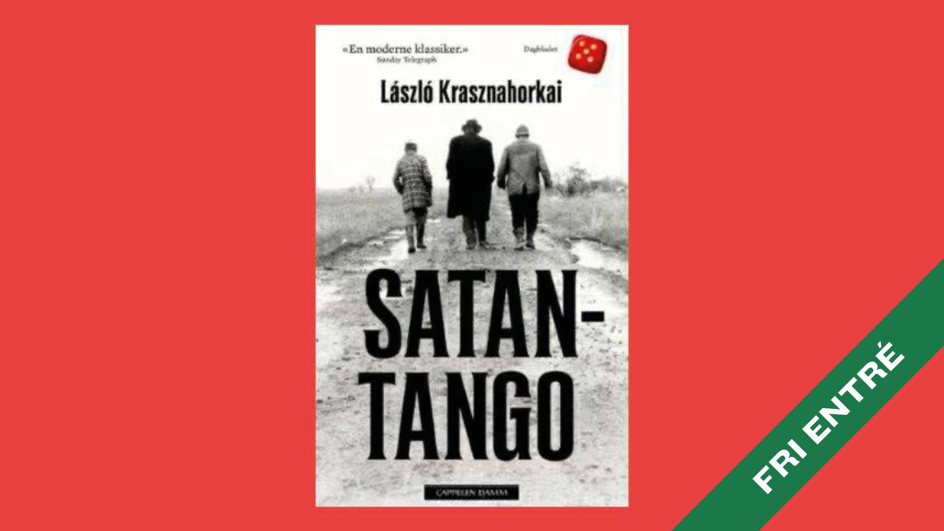 Kulturhusets Bokklubb: «Satantango»