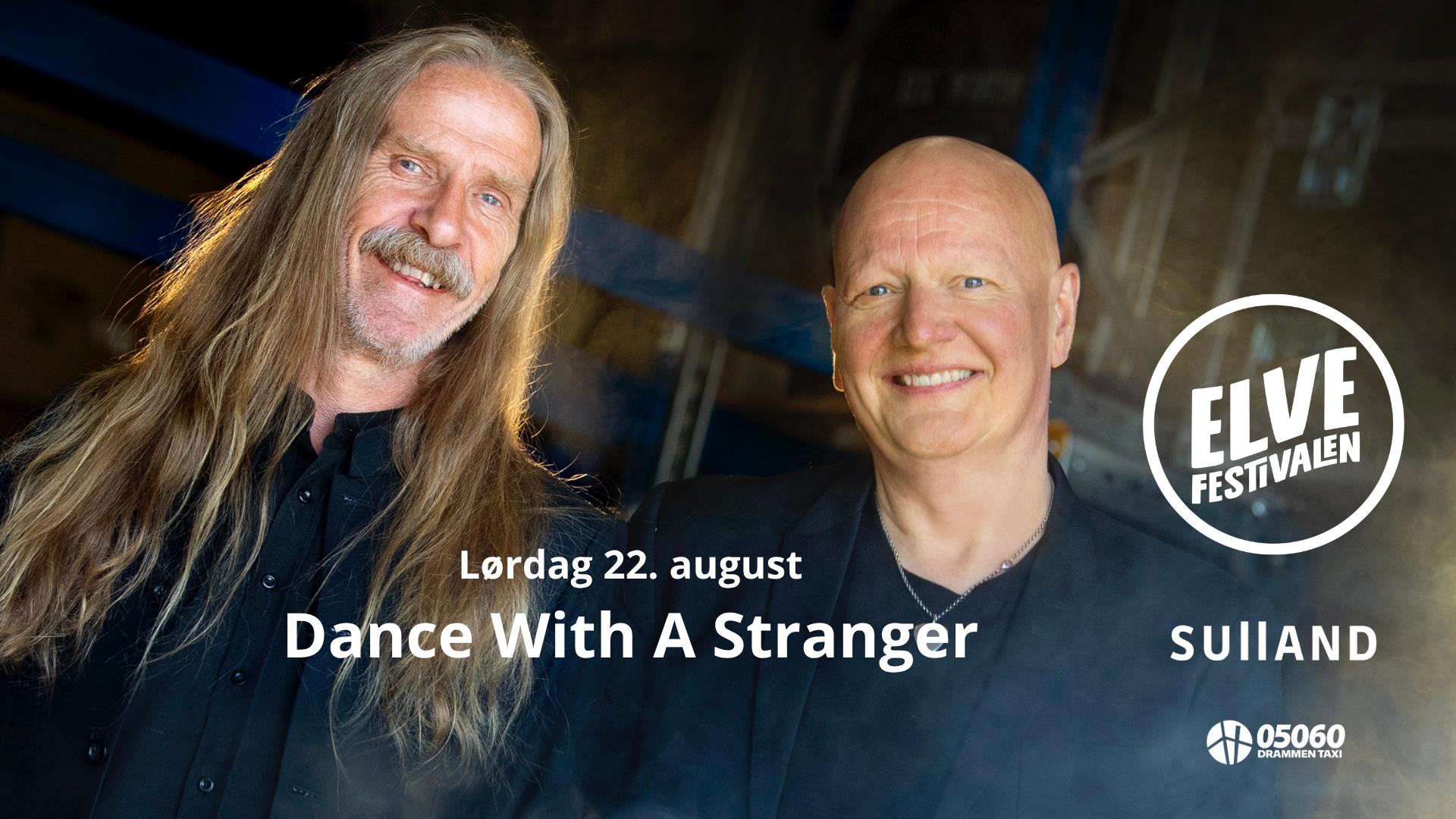 Elvefestivalen 2026 - Dance With A Stranger 22. august