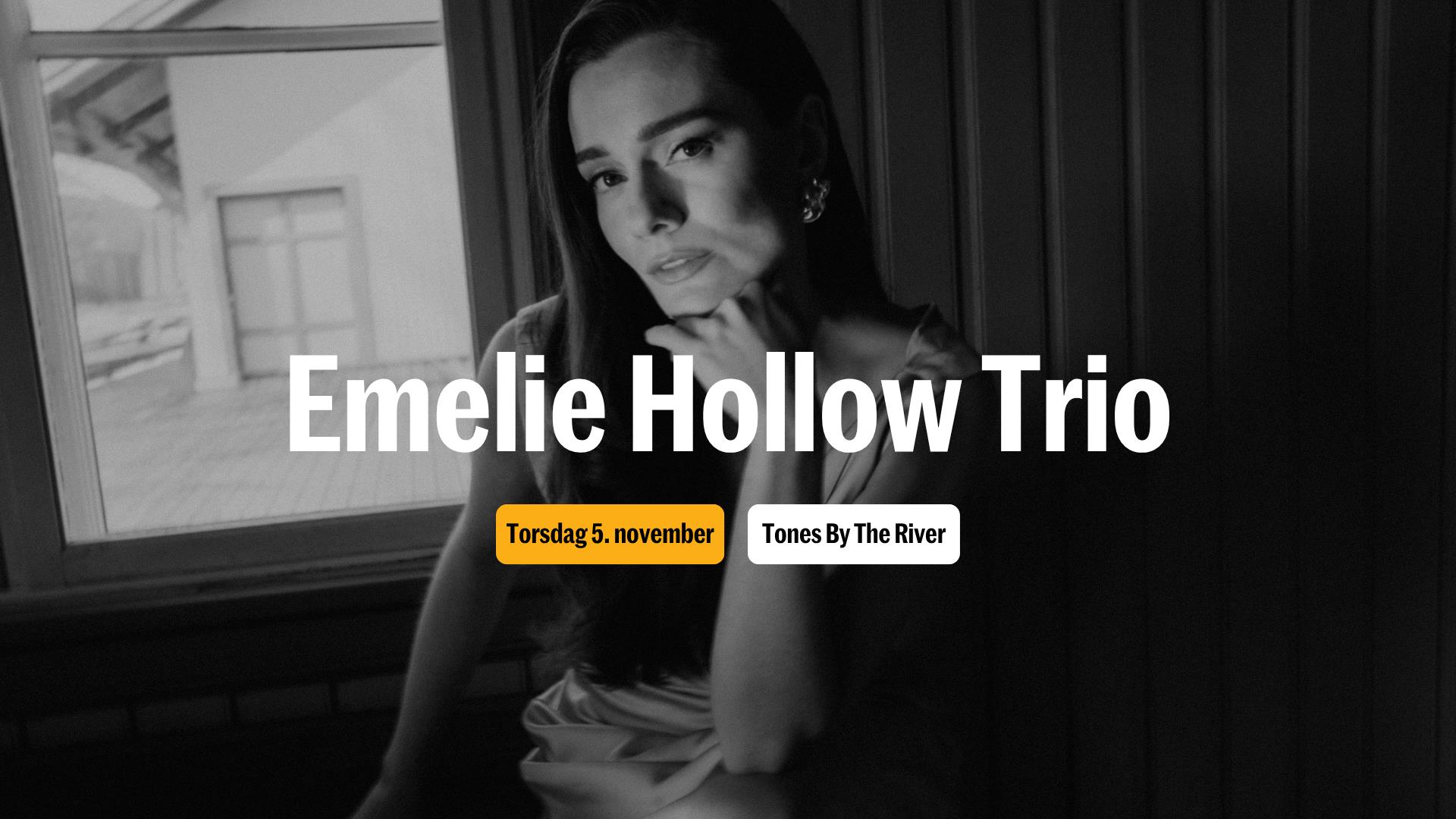 Emelie Hollow | Tones By The River