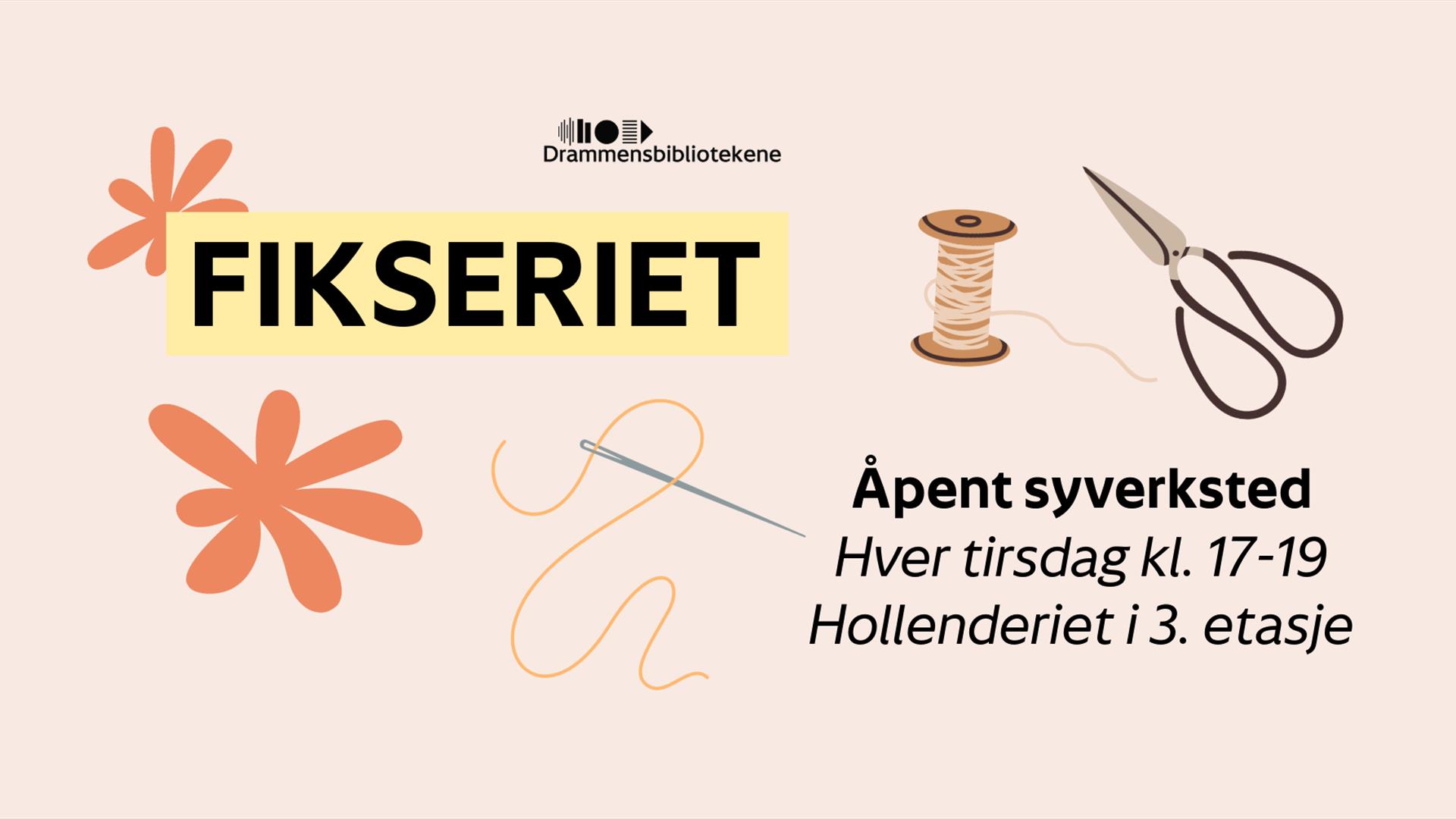 Velkommen til åpent syverksted med Fikseriet på Drammensbiblioteket