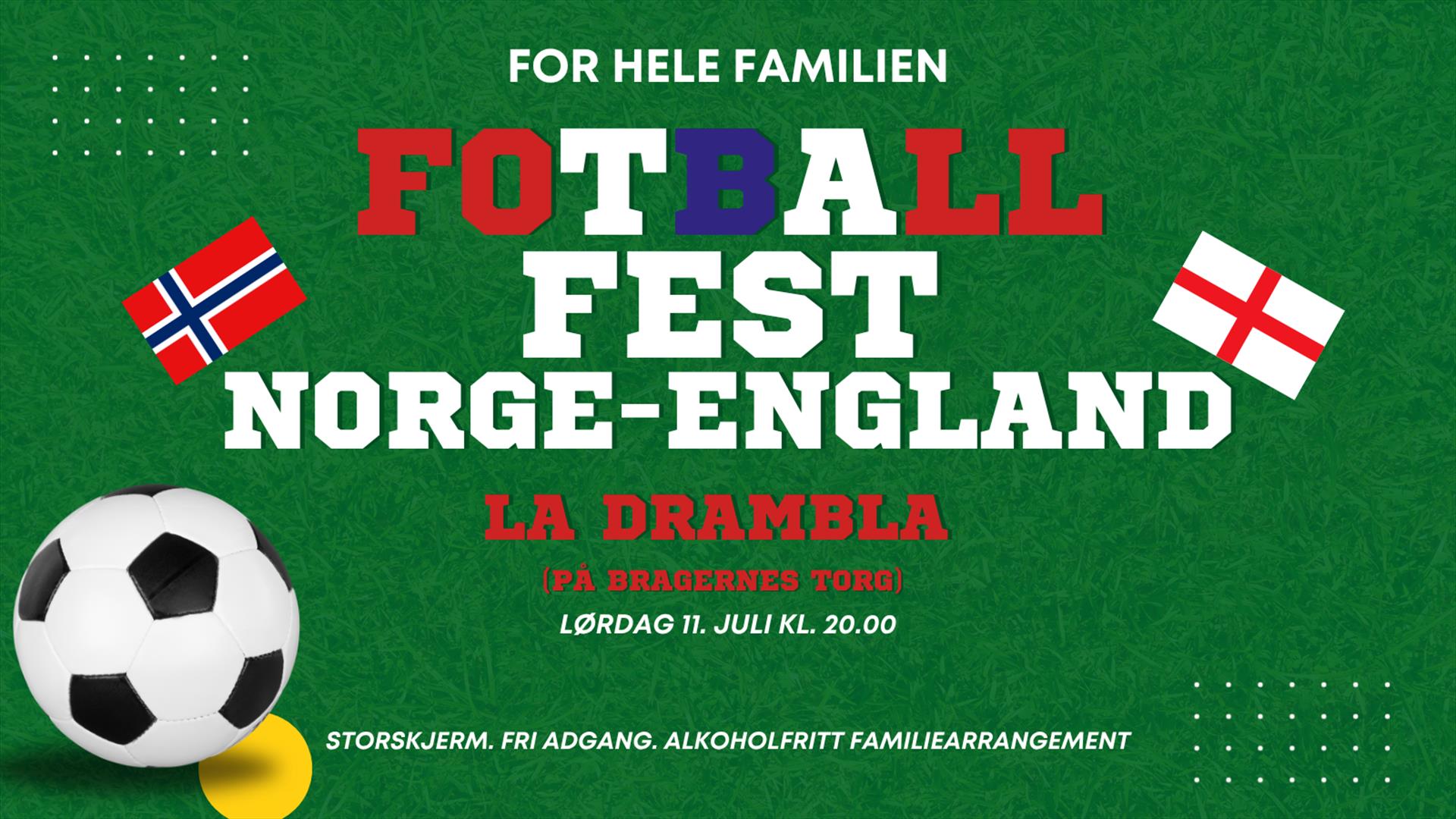 Fotballfest for hele familien; Norge - England, på La Drambla!