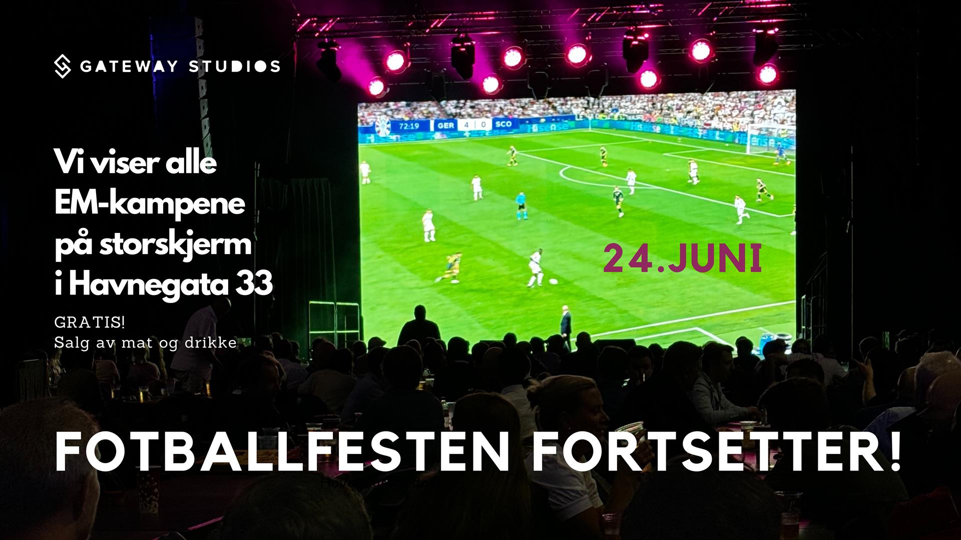 24.06. Fotball EM hos Gateway Studios!