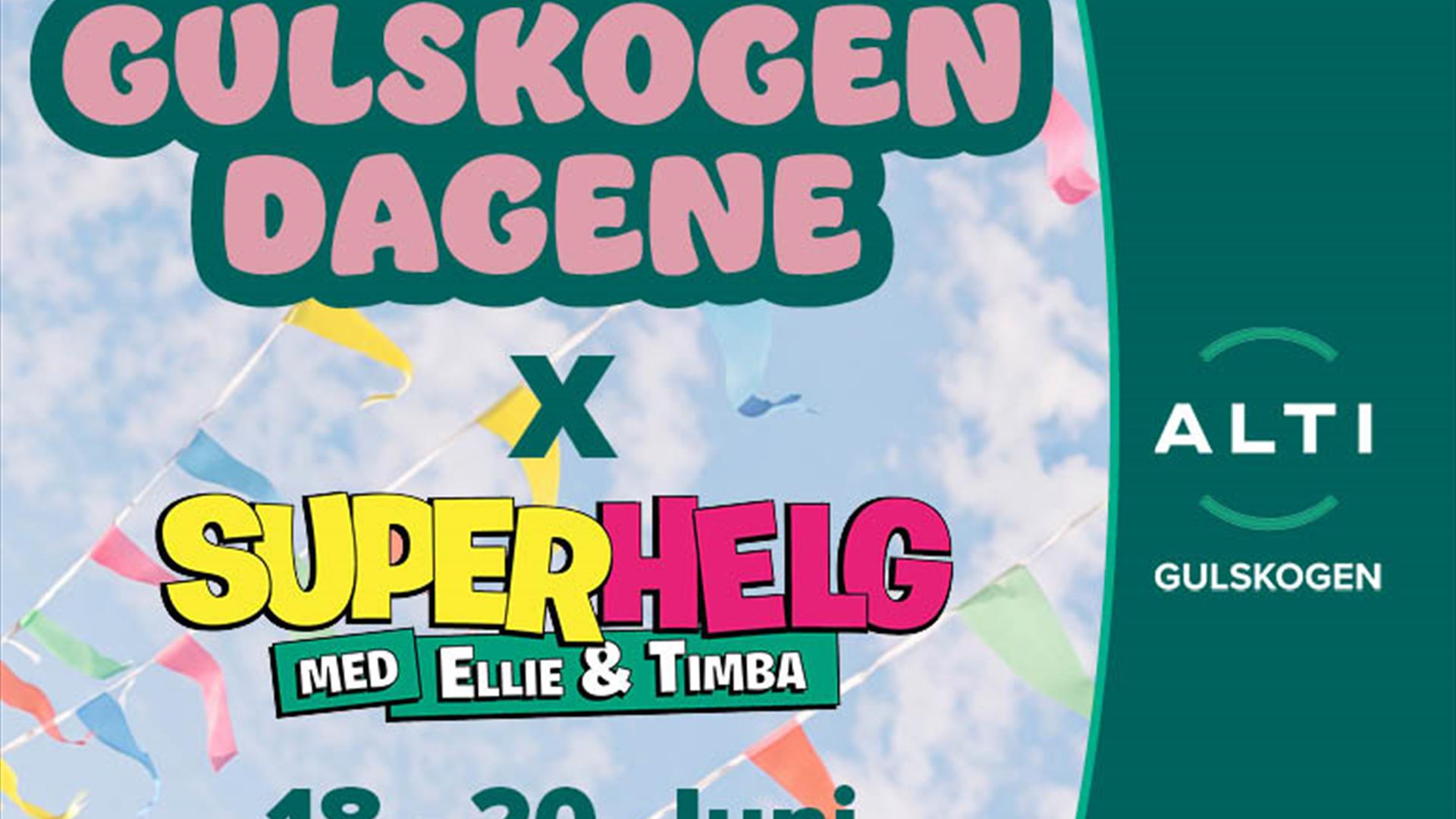 Gulskogen Dagene x Superhelg med Ellie og Timba