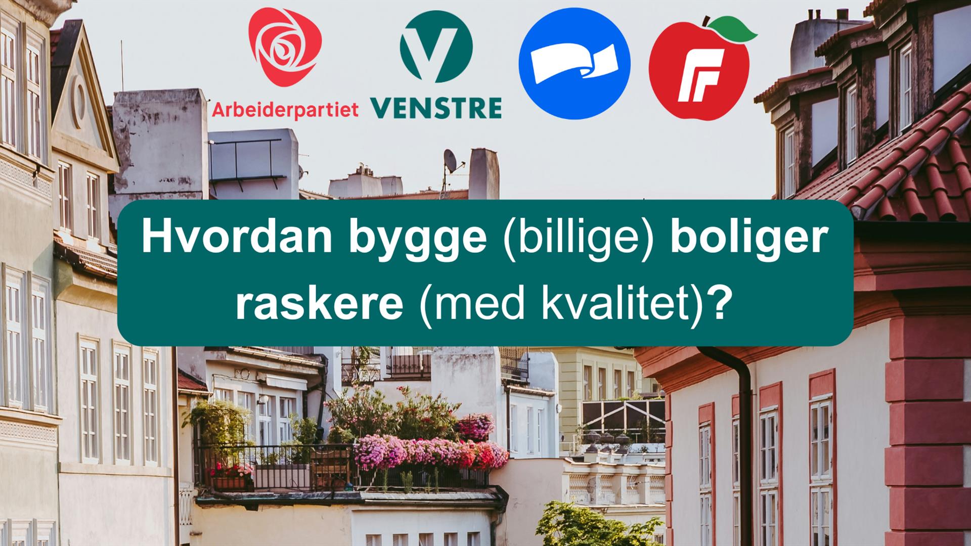 Hvordan bygge (billige) boliger raskere (med kvalitet)?