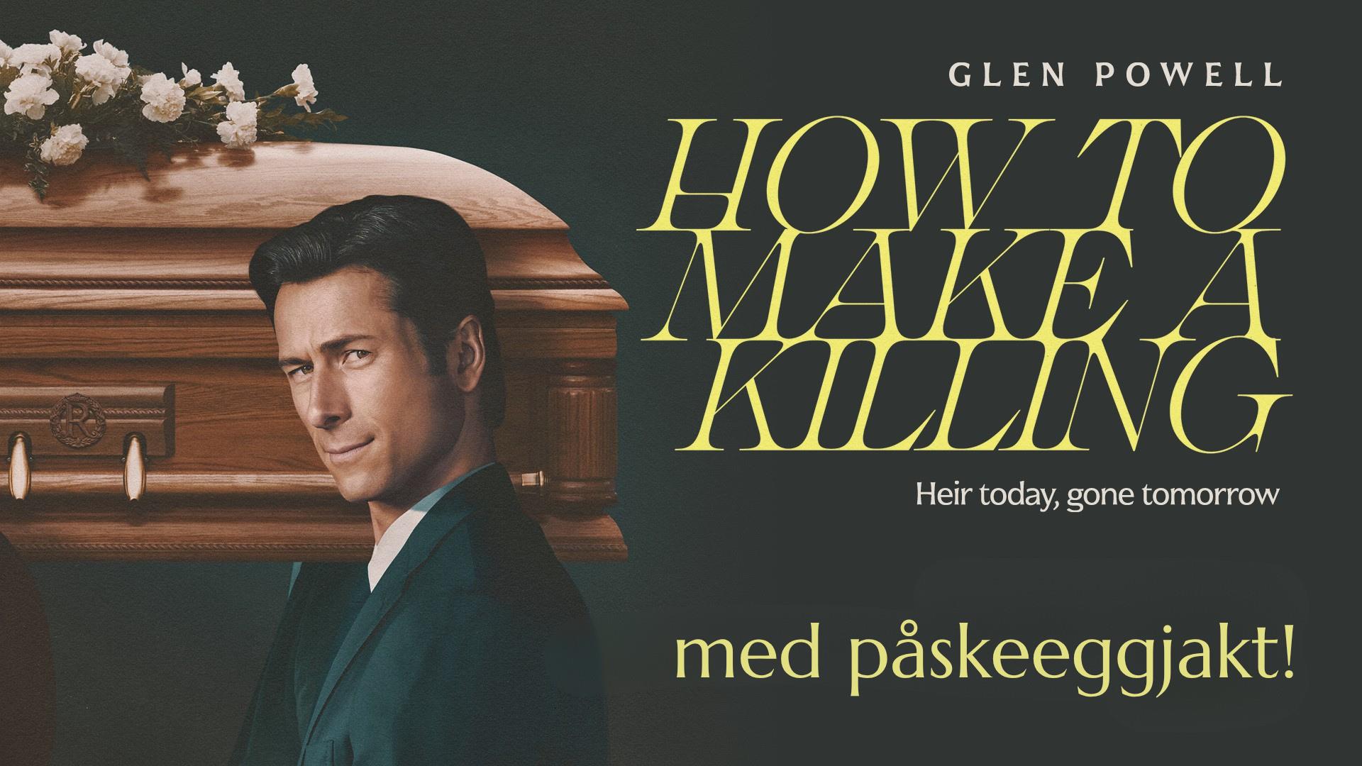 How to make a killing