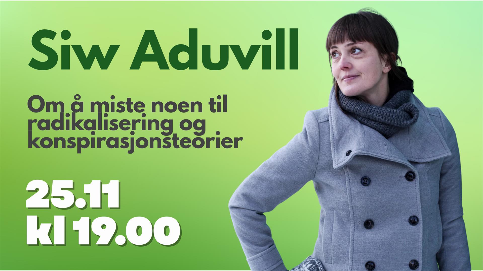 Forfatter Siw Aduvill gav nylig ut boka «Nettforgiftning - Å miste noen til radikalisering og konspirasjonsteorier» sammen med Didrik Søderlind