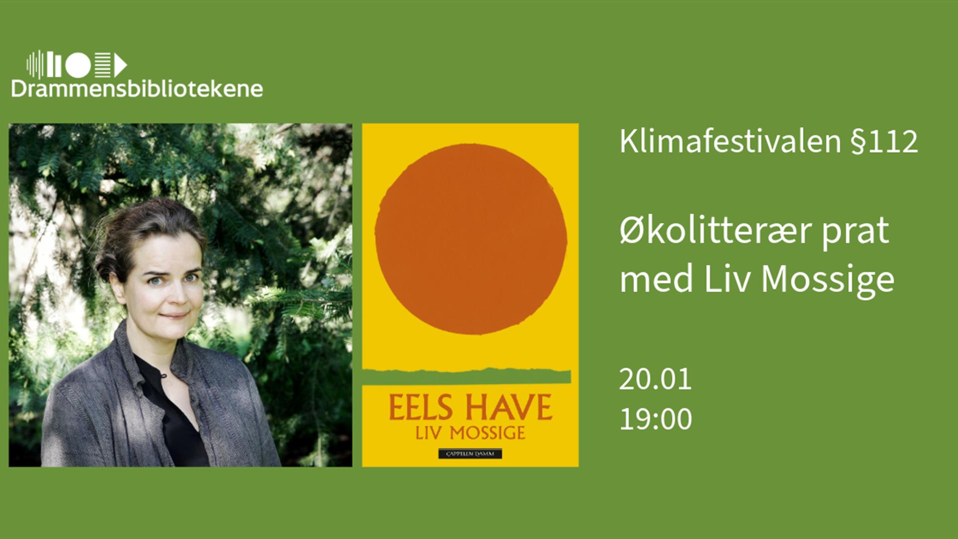Plakat for arrangementet Økolitterær prat med Liv Mossige på Drammensbiblioteket
