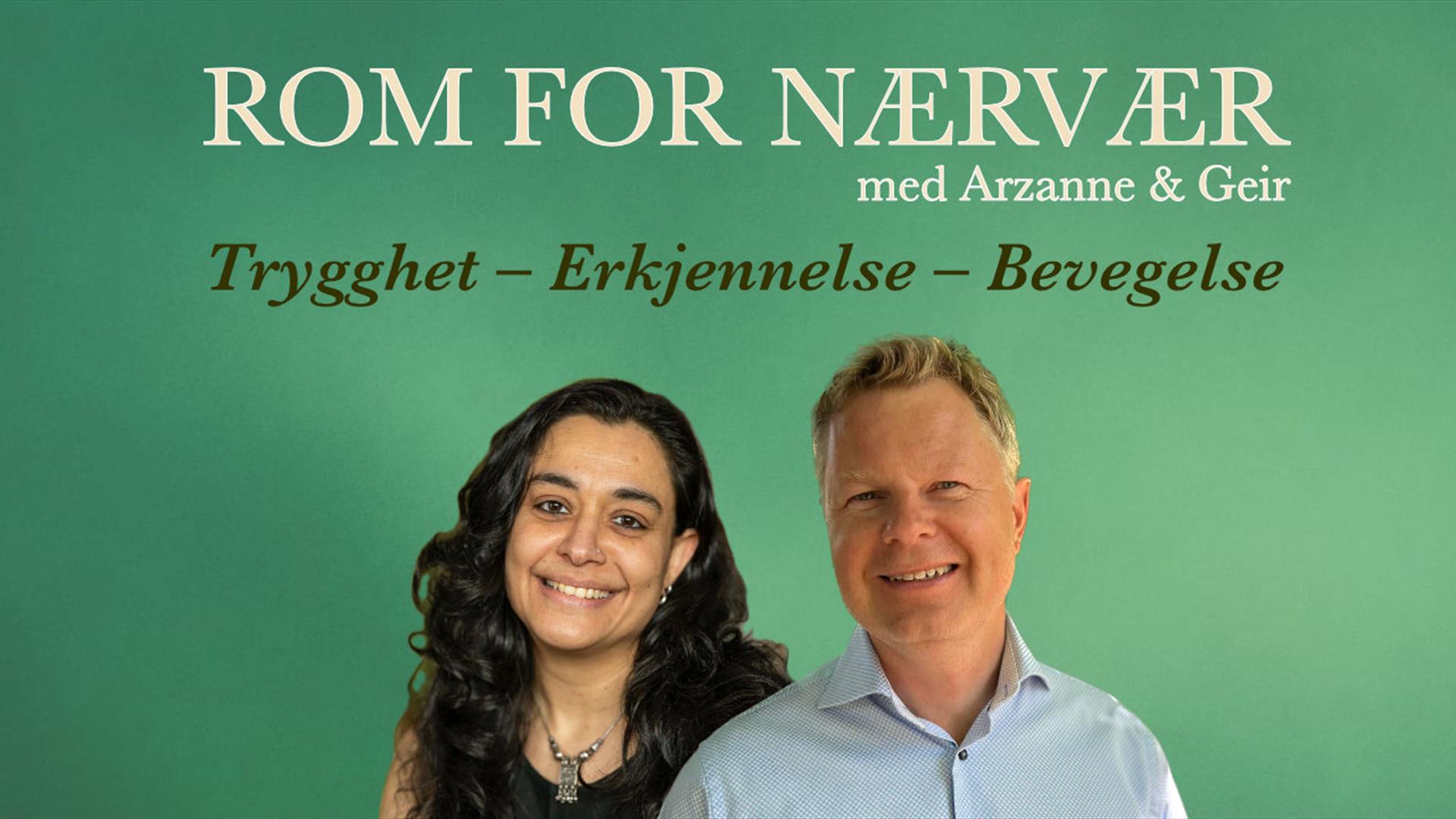 Rom for nærvær - med Arzanne og Geir
