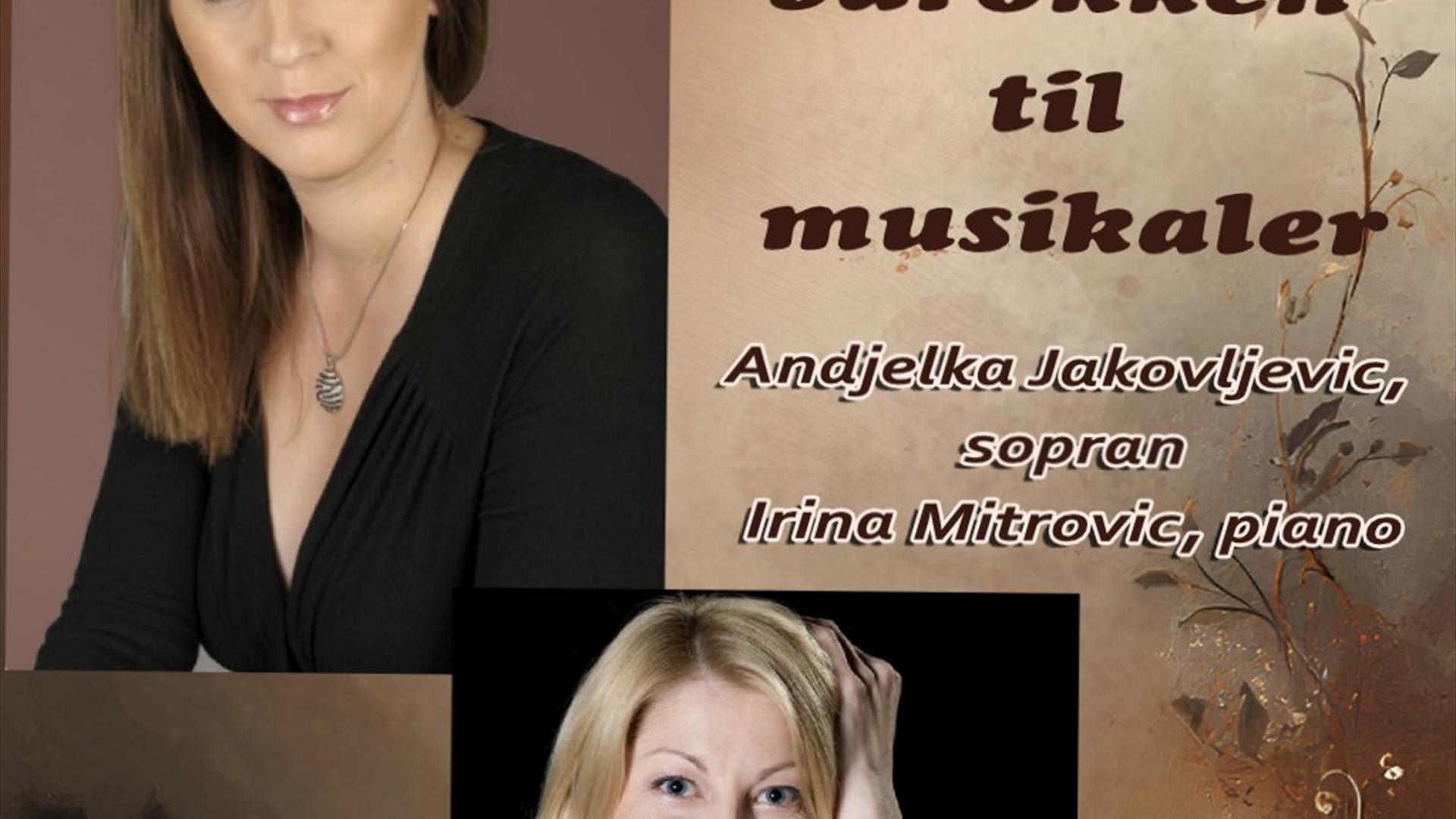 Andjelka, sopran og Irina, klaver