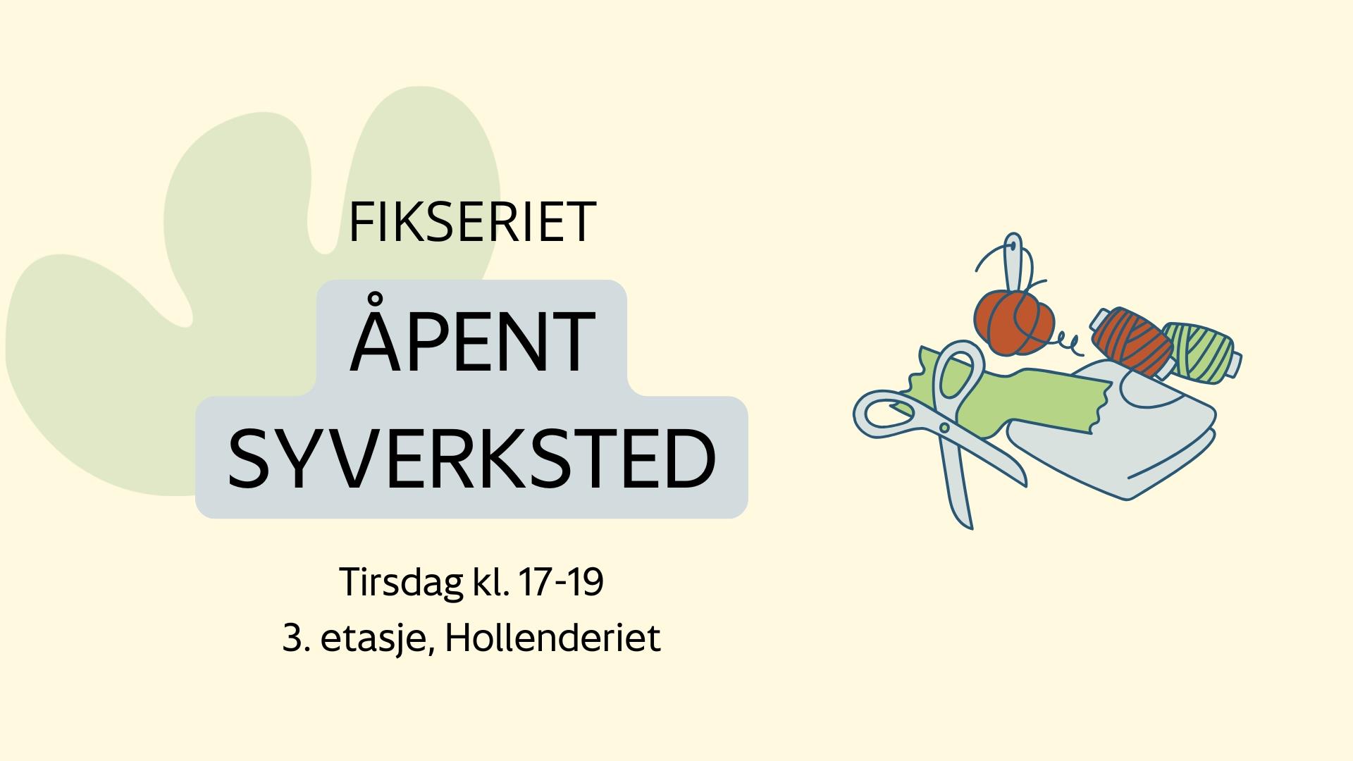 Velkommen til åpent syverksted med Fikseriet på Drammensbiblioteket