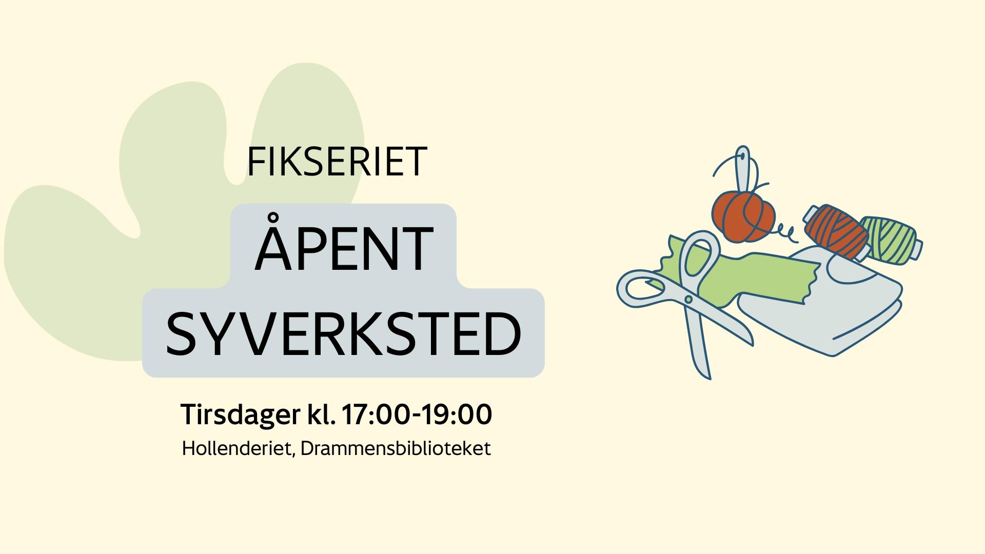 Velkommen til åpent syverksted med Fikseriet på Drammensbiblioteket