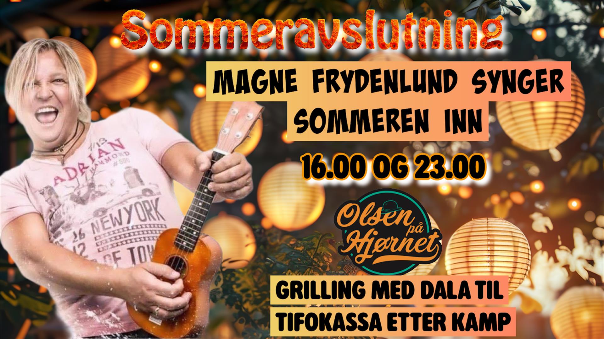 Magne Frydenlund // Olsen på Hjørnet // 16.00 & 23.00 27.06.2026