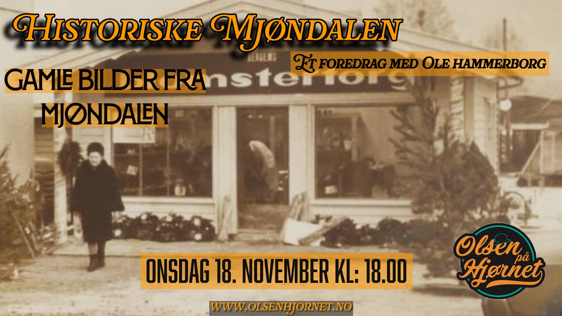 Historiske Mjøndalen / Gamle fotografier fra Mjøndalen // Olsen på Hjørnet 18.11.2026