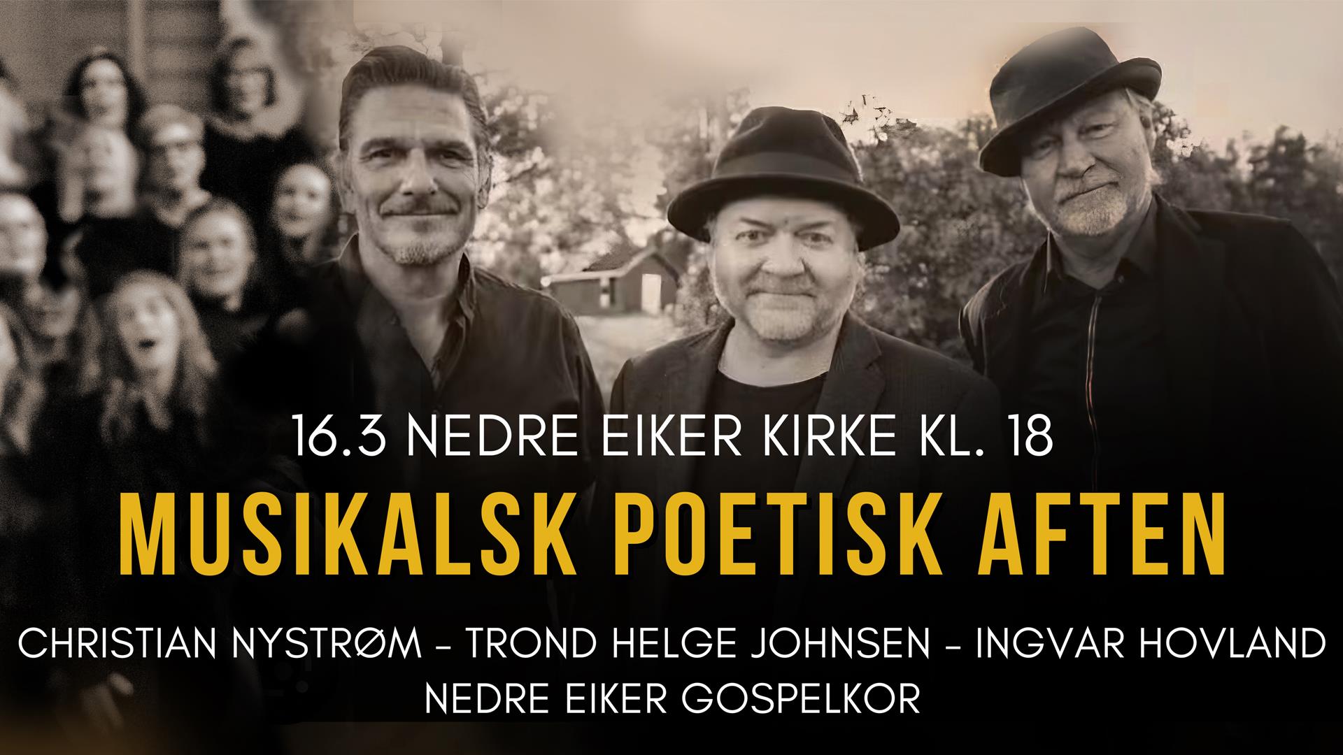MUSIKALSK POETISK AFTEN I NEDRE EIKER KIRKE