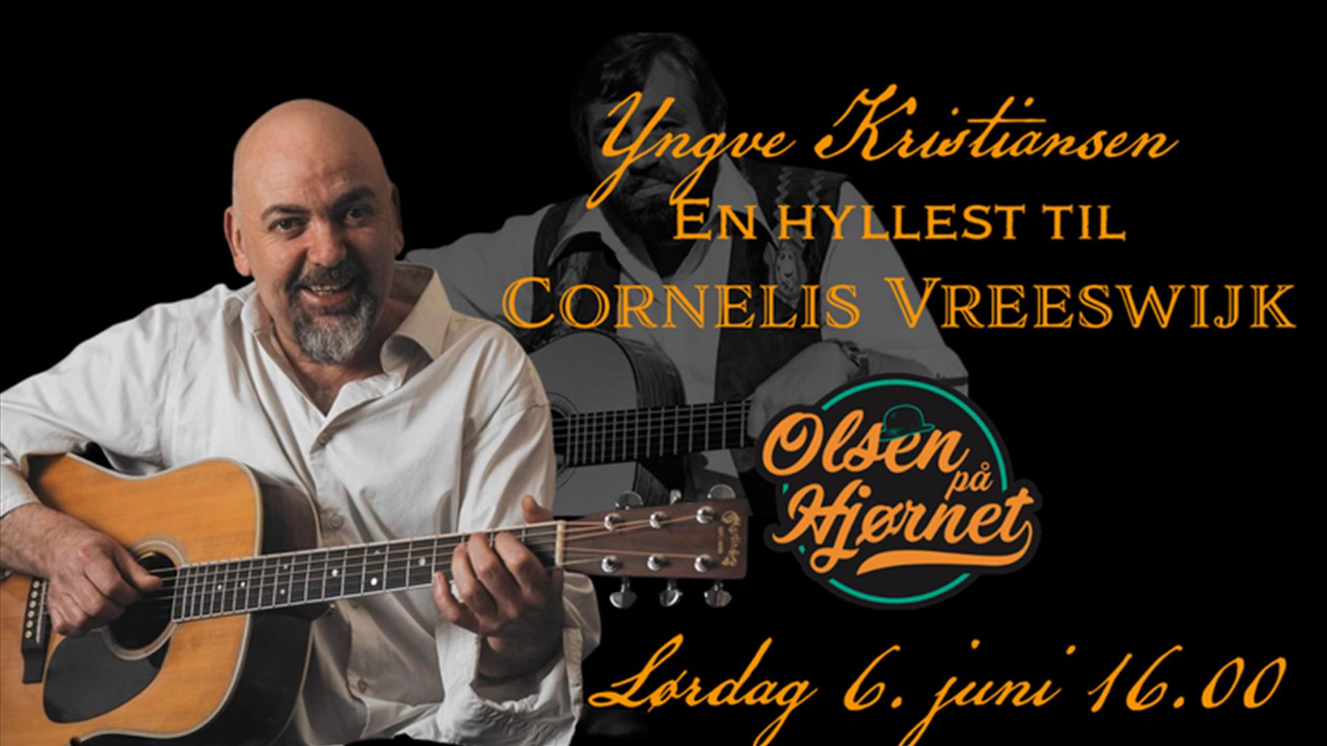Yngve Kristiansen - en hyllest til Corenlis Vreeswijk 06.06.2026