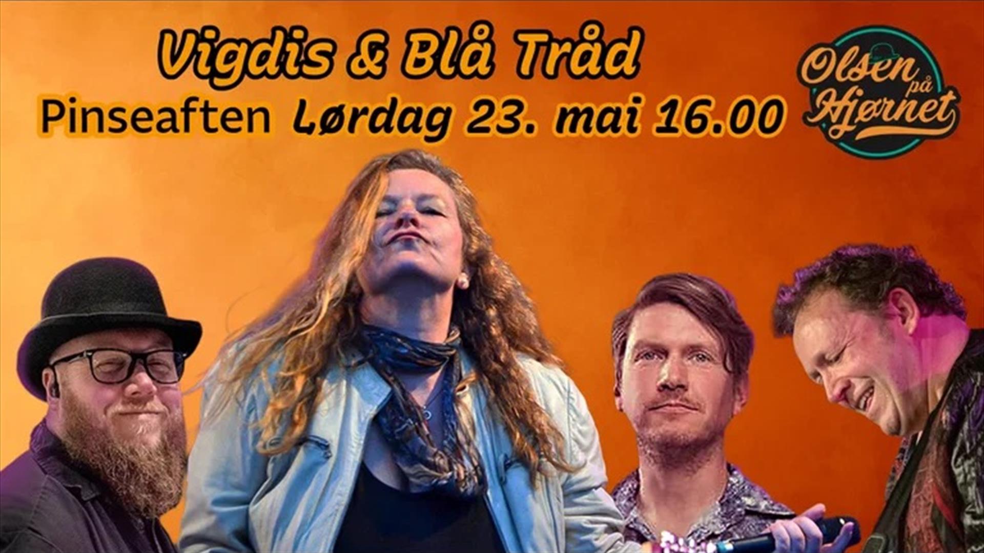 Vigdis & Blå Tråd // Olsen på Hjørnet (16.00) 23.05.2026