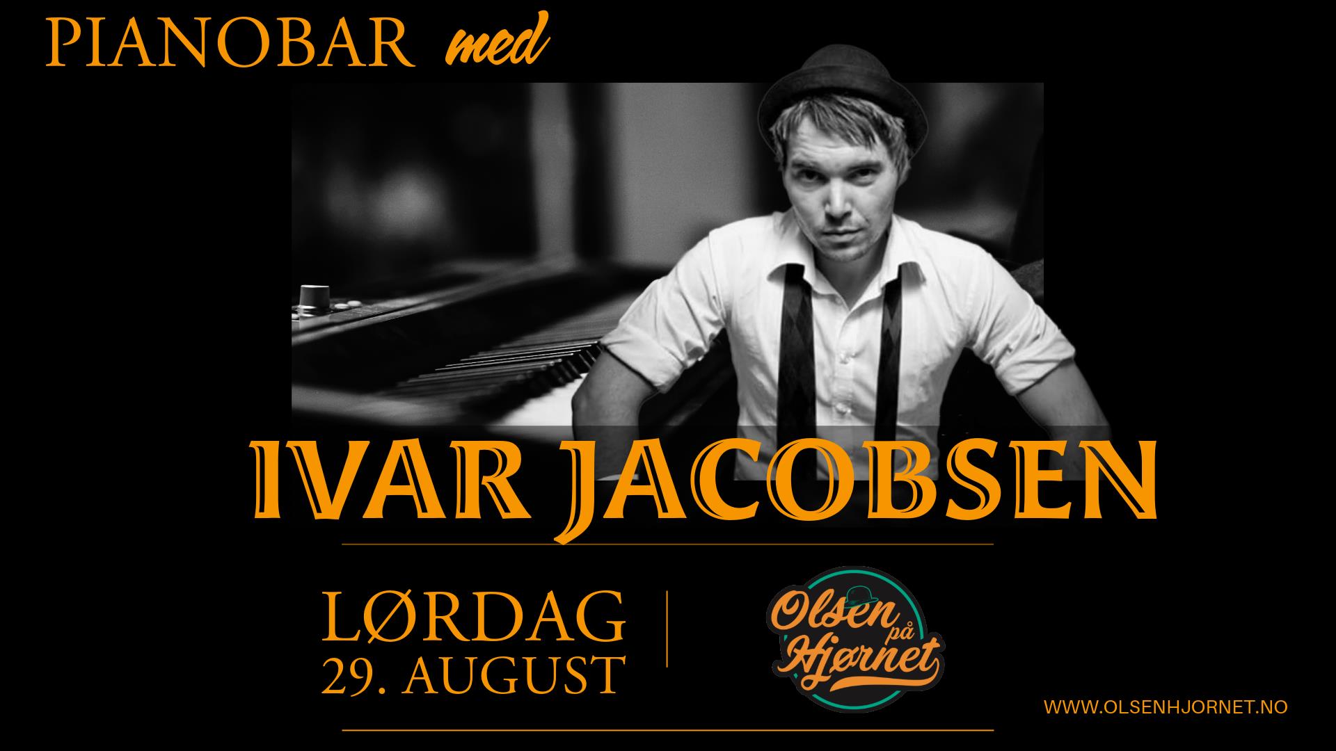Pianobar med Ivar Jacobsen // Olsen på Hjørnet 29.08.2026