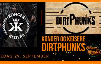 Konger og Keisere + DirtPhunks