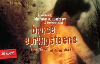 Bruce Springsteens «The Ghost of Tom Joad» - 30 år