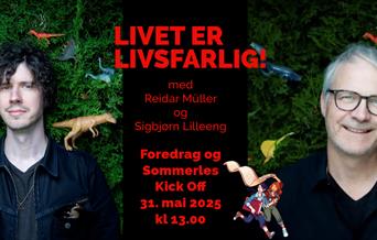 Livet er livsfarlig!